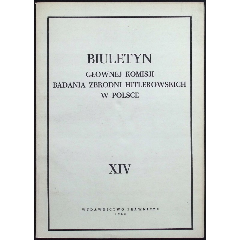 Biuletyn Głównej Komisji Badania Zbrodni Hitlerowskich w Polsce XIV