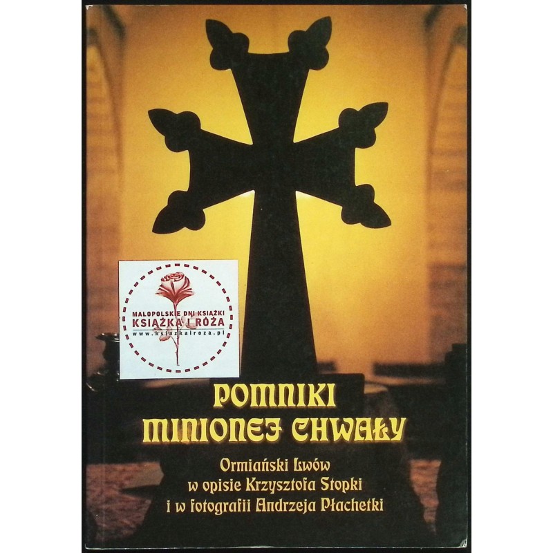 Pomniki minionej chwały Krzysztof Stopka