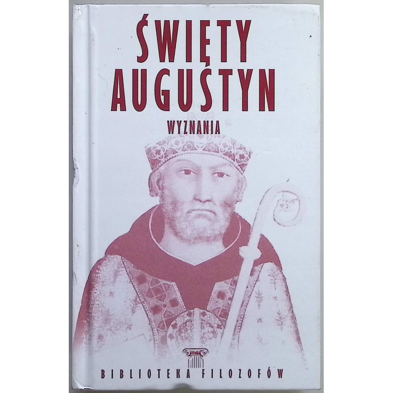 Wyznania Święty Augustyn