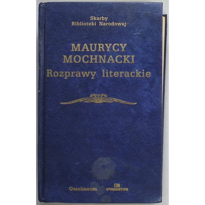Rozprawy literackie Maurycy Mochnacki