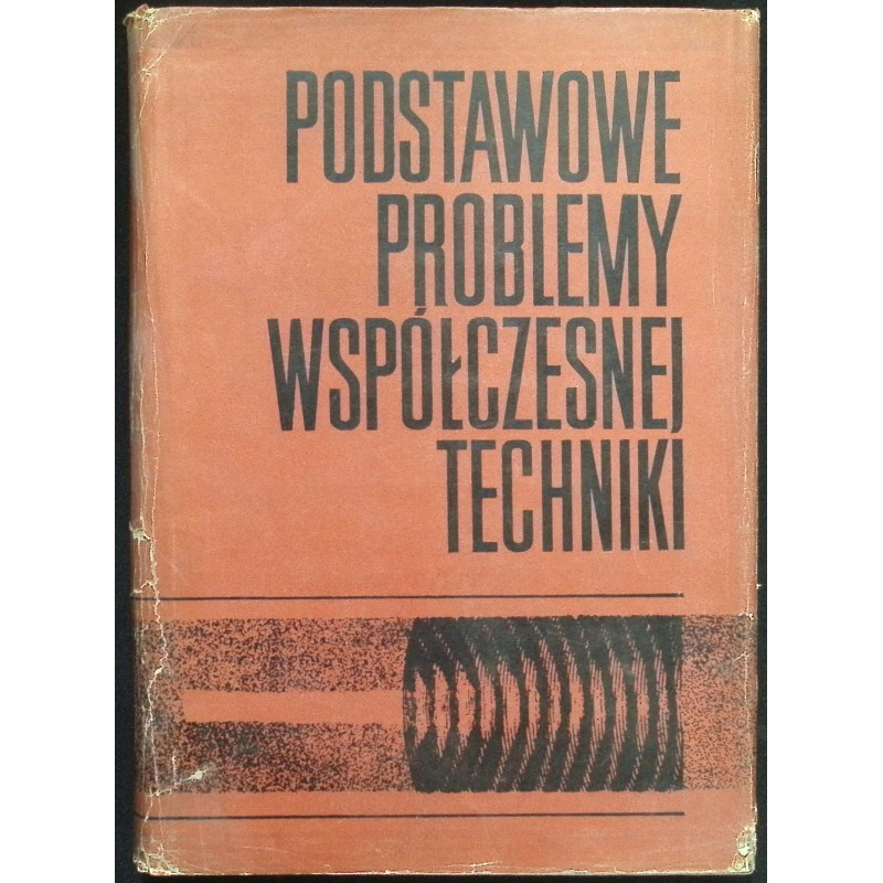 Podstawowe problemy współczesnej techniki tom XII