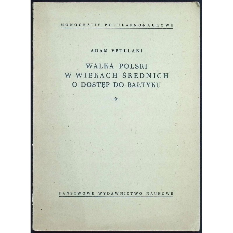 Walka Polski w wiekach średnich o dostęp do Bałtyku