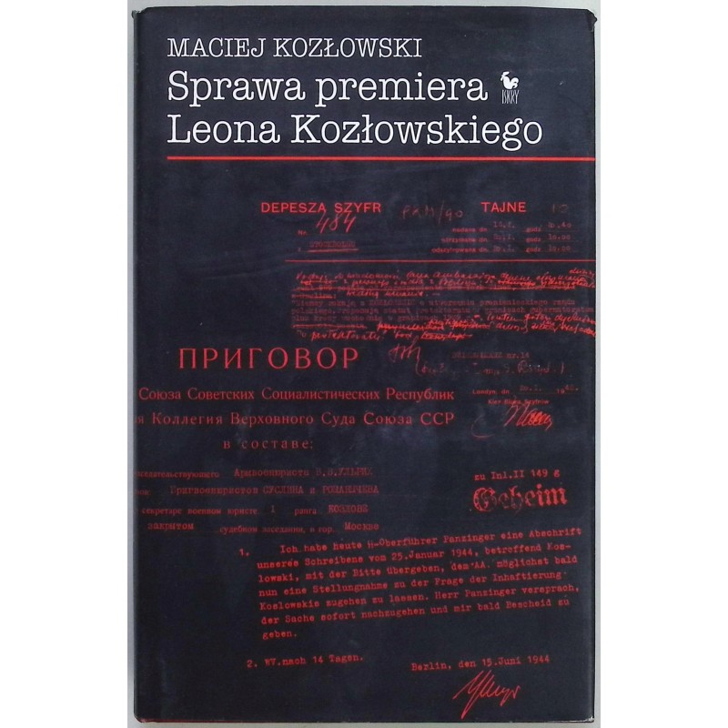 Sprawa premiera Leona Kozłowskiego Maciej Kozłowski