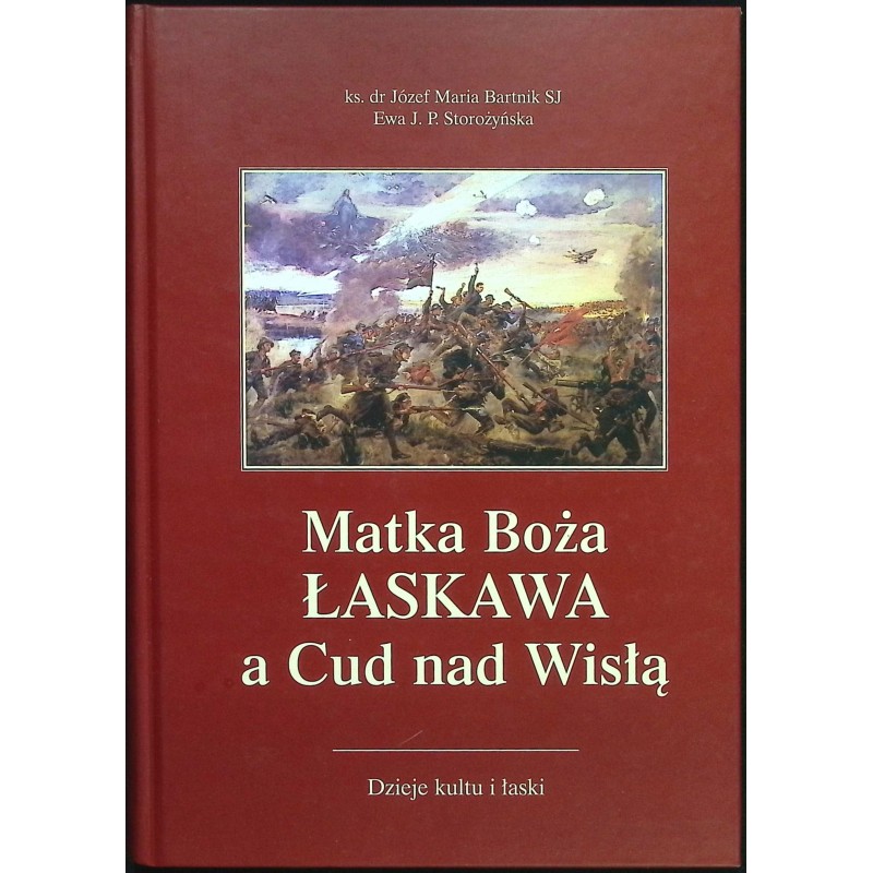 Matka Boża Łaskawa a Cud nad Wisłą Ewa Storożyńska