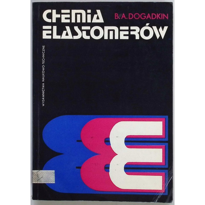 Chemia elastomerów B. A. Dogadkin
