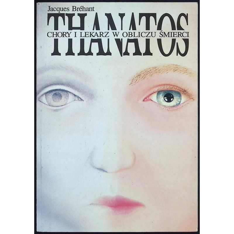 Thanatos chory i lekarz w obliczu śmierci