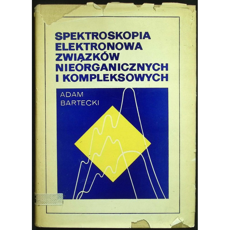 Spektroskopia elektronowa związków nieorganicznych i kompleksowych Bartecki
