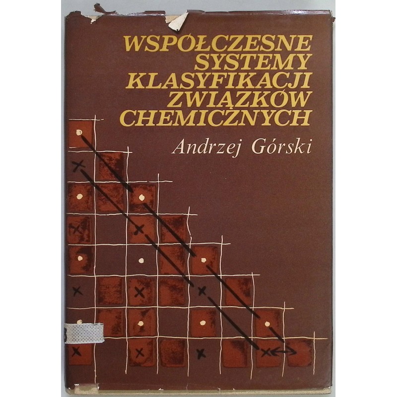 Współczesne systemy klasyfikacji związków chemicznych A.Górski