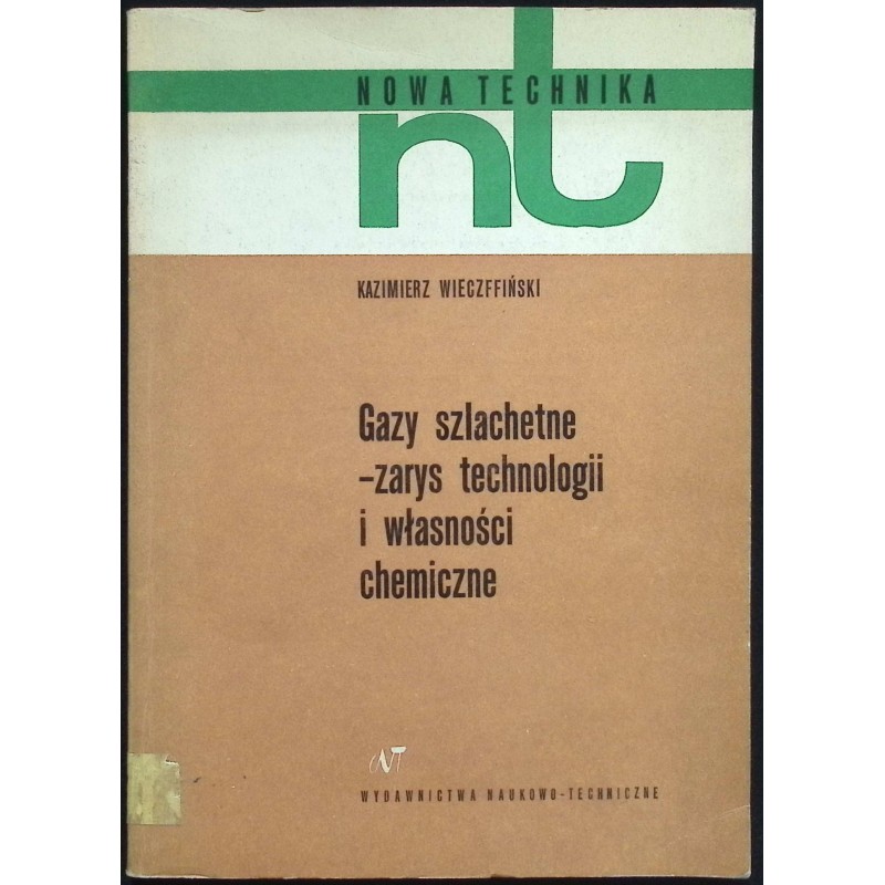Gazy szlachetne - zarys technologii i własności chemiczne