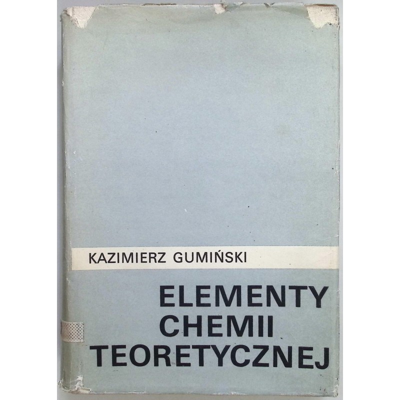 Elementy chemii teoretycznej Kazimierz Gumiński