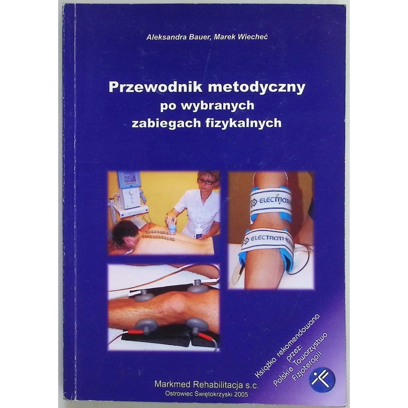 Przewodnik metodyczny po wybranych zabiegach fizykalnych