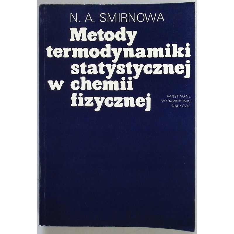 Metody termodynamiki statystycznej w chemii fizycznej