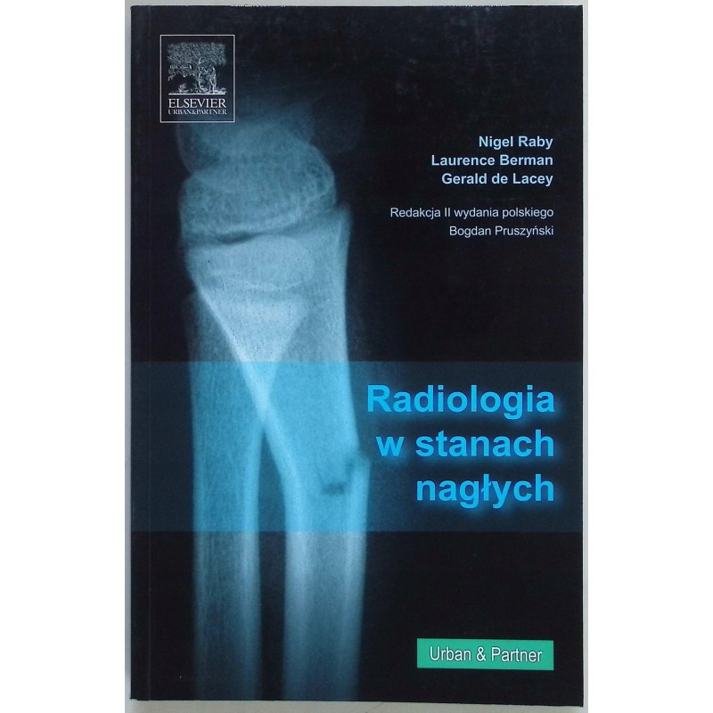 Radiologia w stanach nagłych Nigel Raby