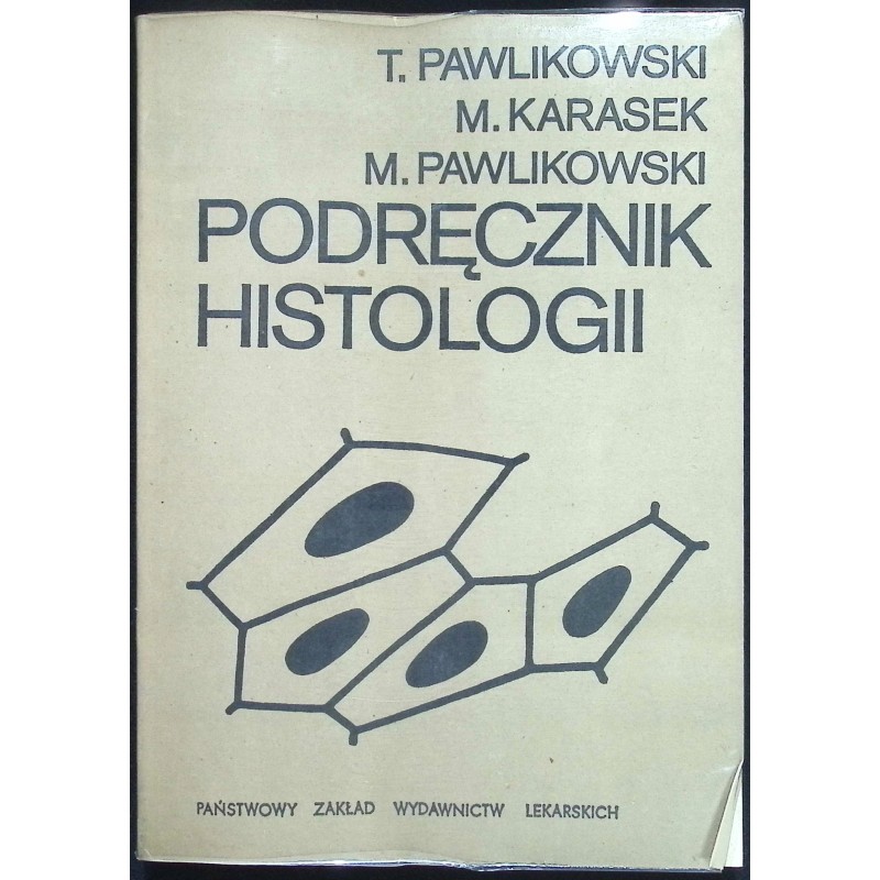 Podręcznik histologii T. Pawlikowski