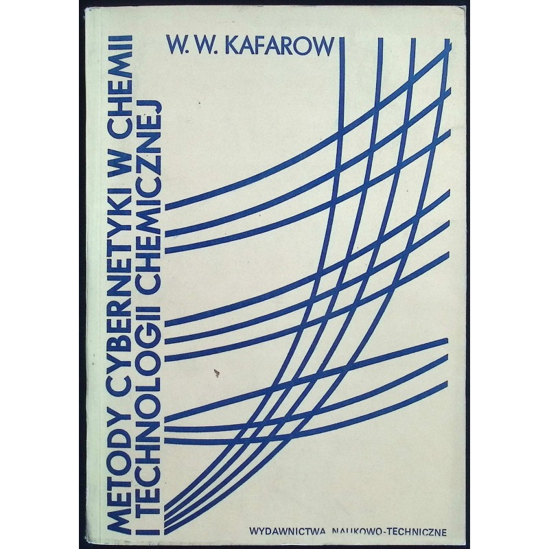 Metody cybernetyki w chemii i technologii chemicznej W.W. Kafarow