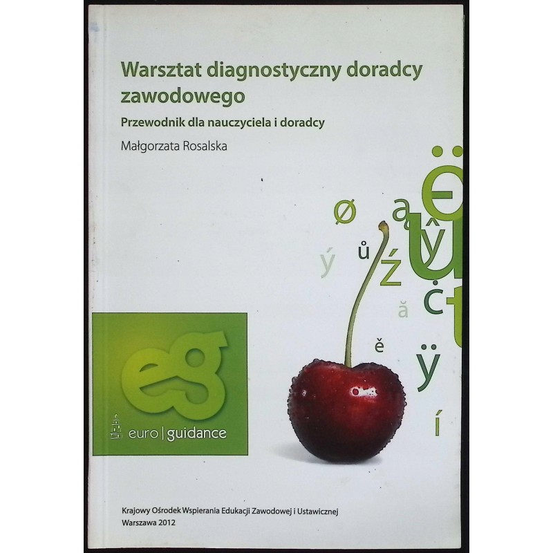 Warsztat diagnostyczny doradcy zawodowego Rosalska