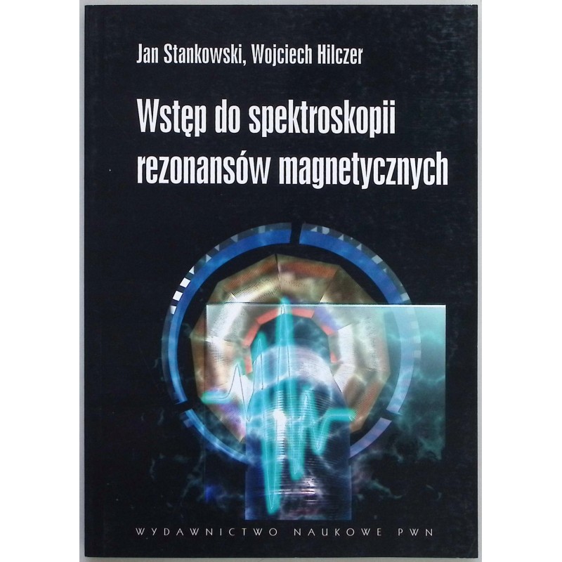 Wstęp do spektroskopii rezonansów magnetycznych