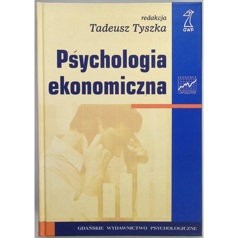 Psychologia ekonomiczna Praca zbiorowa