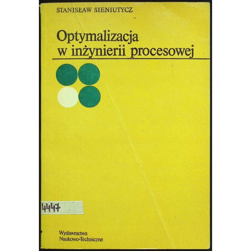 Optymalizacja w inżynierii procesowej Stanisław Sieniutycz