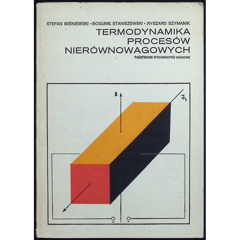 Termodynamika procesów nierównowagowych Stefan Wiśniewski