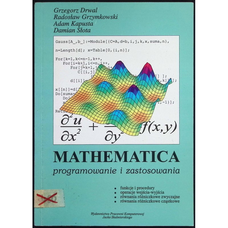 Mathematica Programowanie i zastosowanie Grzegorz Drwal