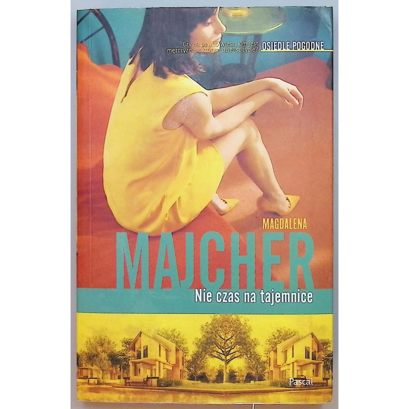 Nie czas na tajemnice Osiedle pogodne