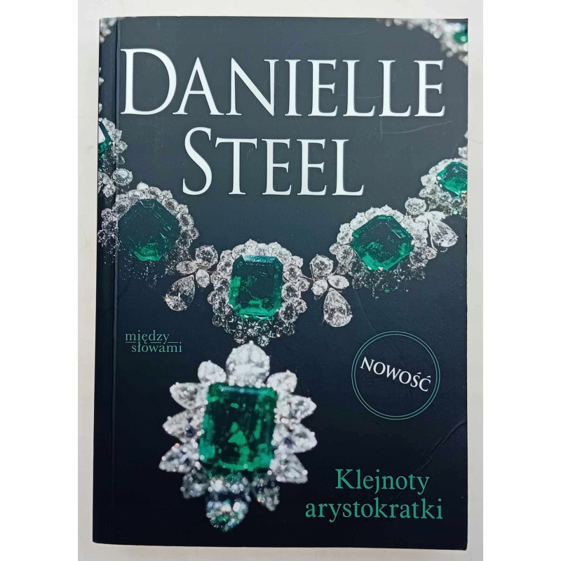 Klejnoty arystokratki Danielle Steel