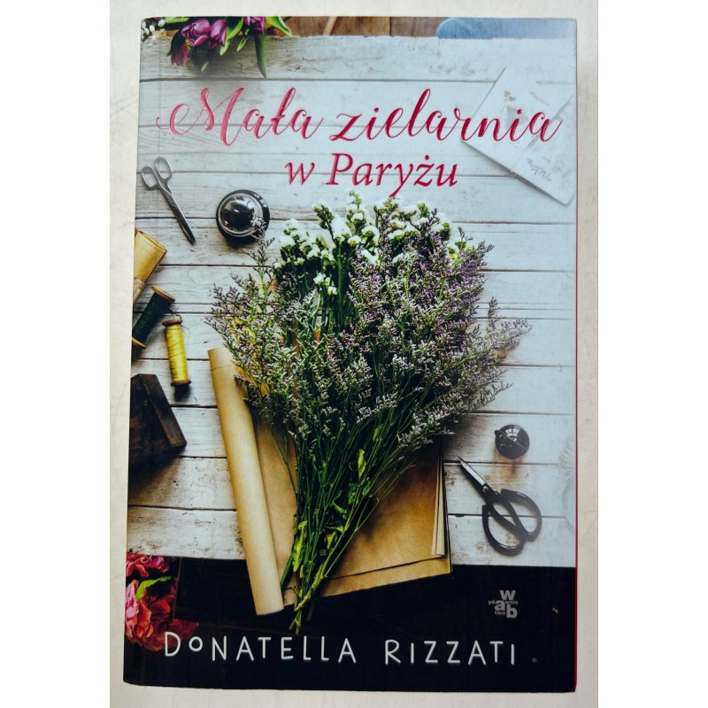 Mała zielarnia w Paryżu Donatella Rizzati