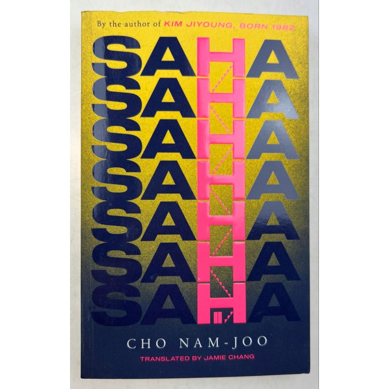 Saha: The new novel from the author of Kim Jiyoung, Born 1982 Cho Nam-Joo