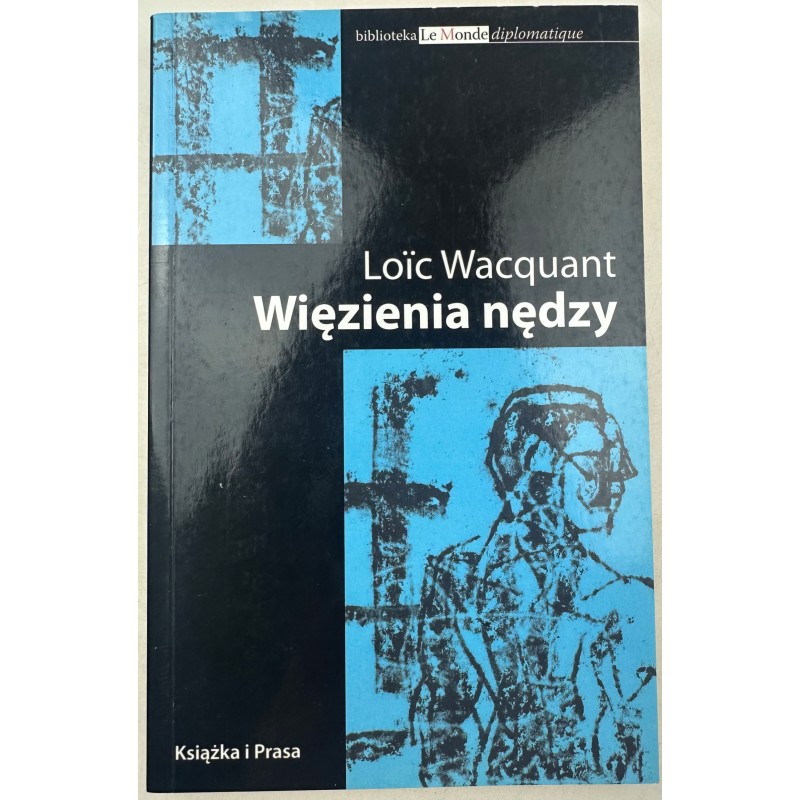 Więzienia nędzy L. Wacquant