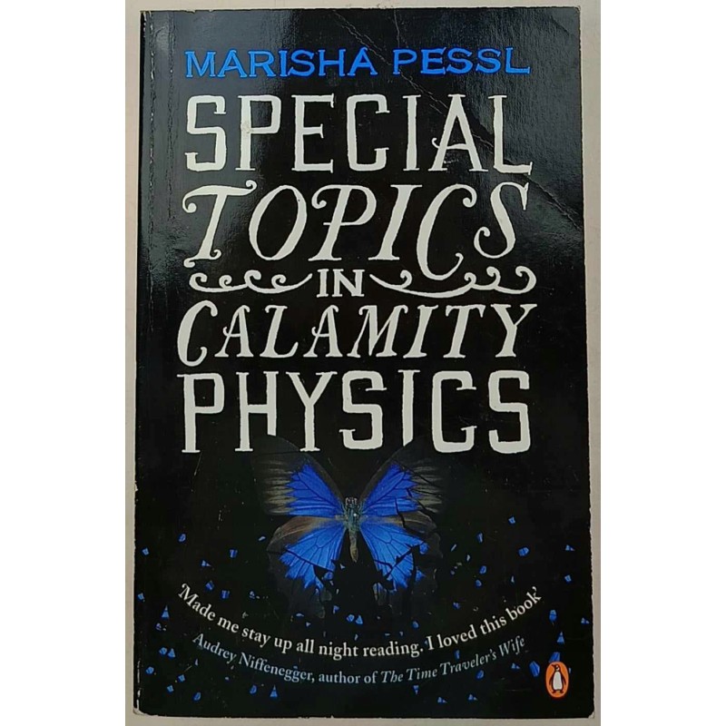 Special Topics in Calamity Physics Pessl Marisha