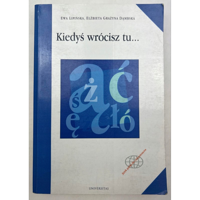 Kiedyś wrócisz tu... E. Lipińska