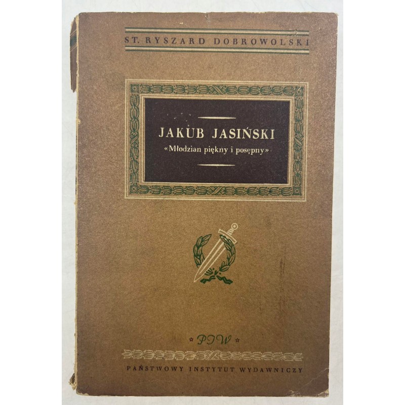 Młodzian piękny i posępny Jakub Jasiński