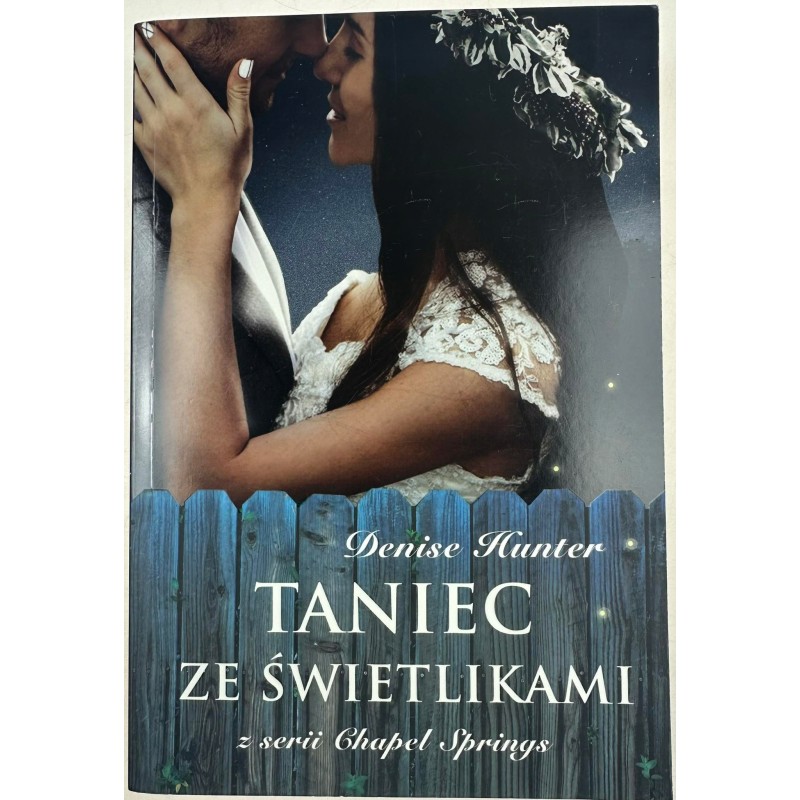 Taniec ze świetlikami Denise Hunter