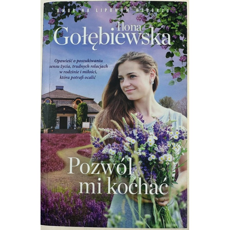 Pozwól mi kochać Ilona Gołębiewska