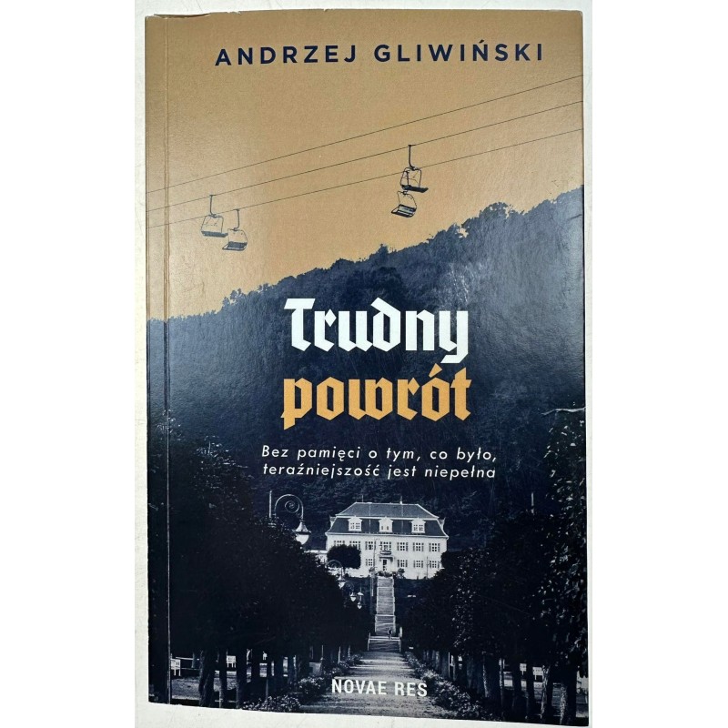 Trudny powrót Andrzej Gliwiński