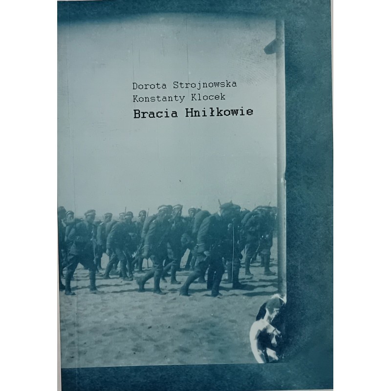 Bracia Hniłkowie Dorota Strojnowska