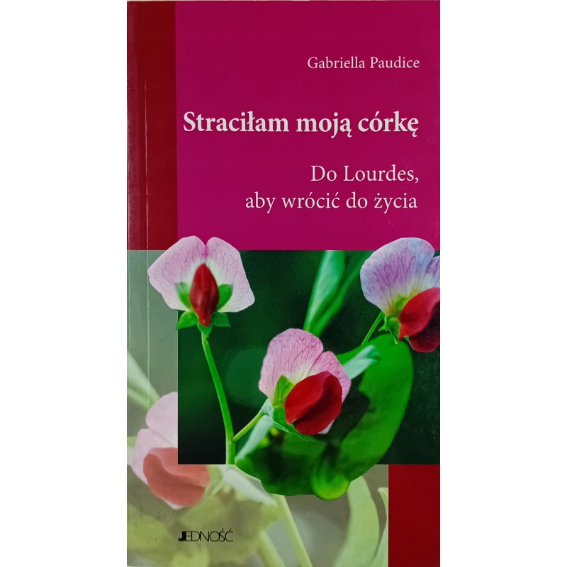 Straciłam moją córkę G. Paudice