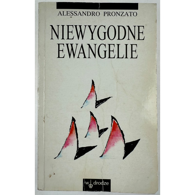Niewygodne ewangelie Aleksandro Pronzato