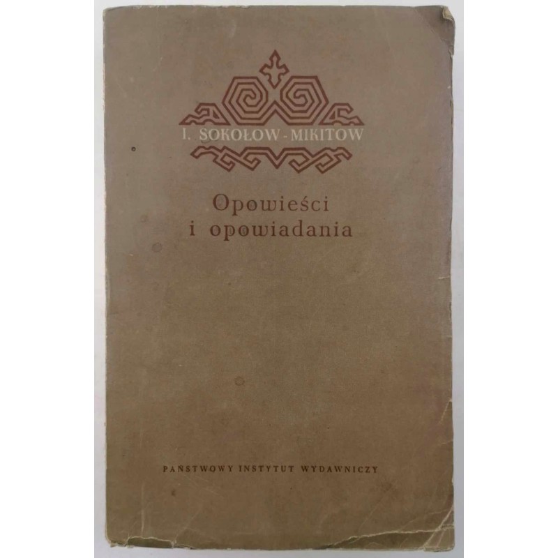 Opowieści i opowiadania - I. Sokołow-Mikitow