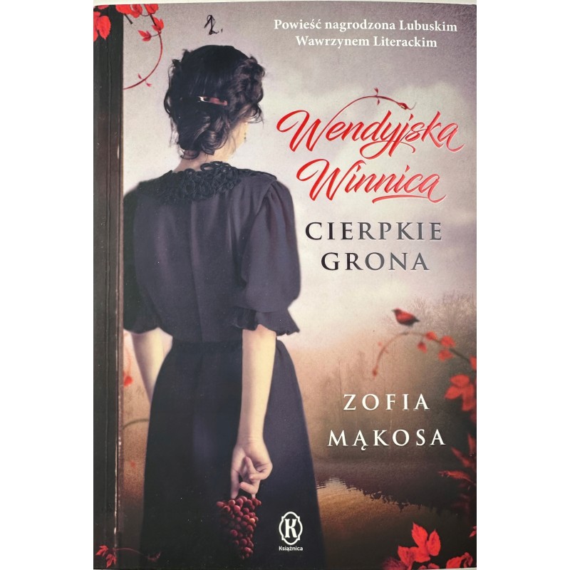 Wendyjska Winnica Cierpkie grona