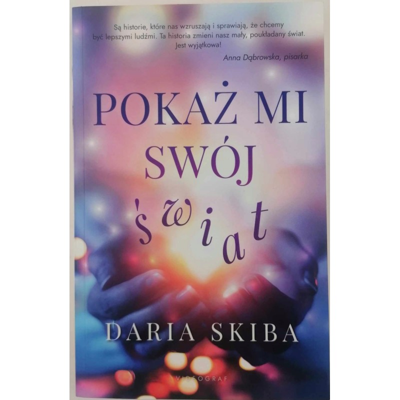 Pokaż mi swój świat - Daria Skiba