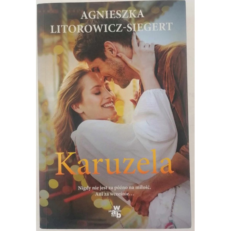 Karuzela - Agnieszka Litorowicz-Siegert