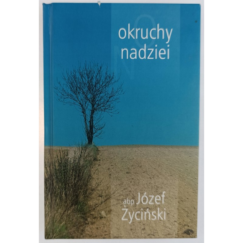 Okruchy nadziei abp. Józef Życiński