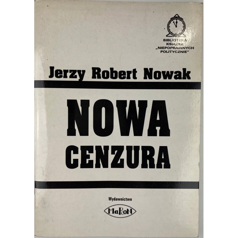 Nowa cenzura Jerzy Robert Nowak
