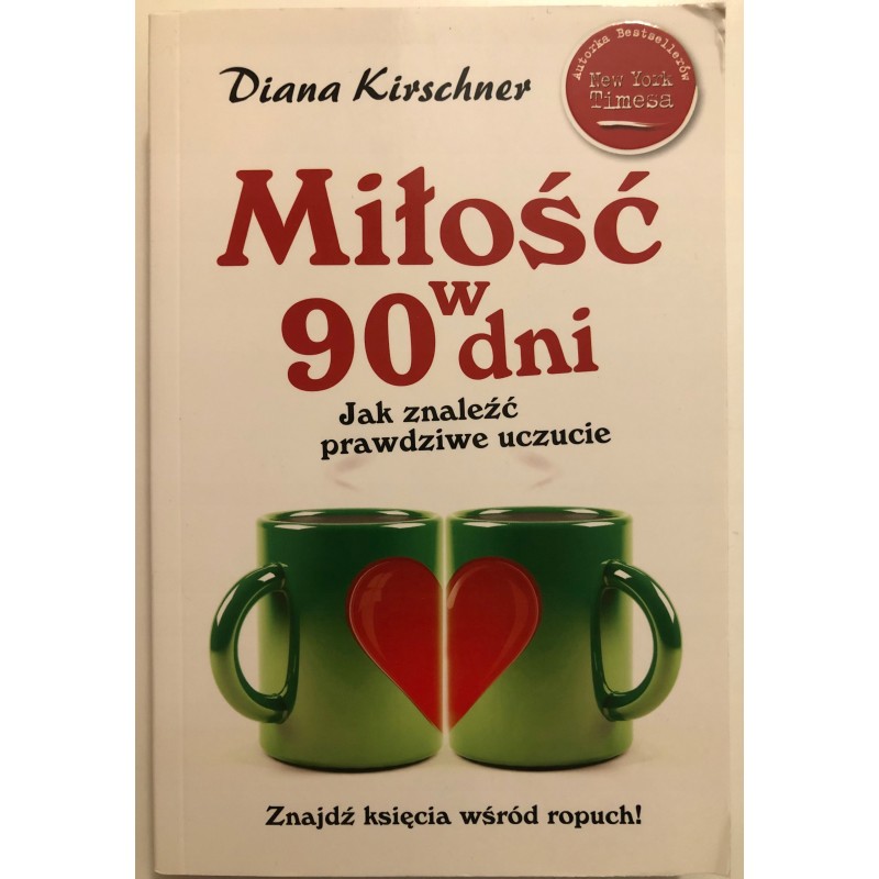 Miłość w 90 dni Diana Kirschner