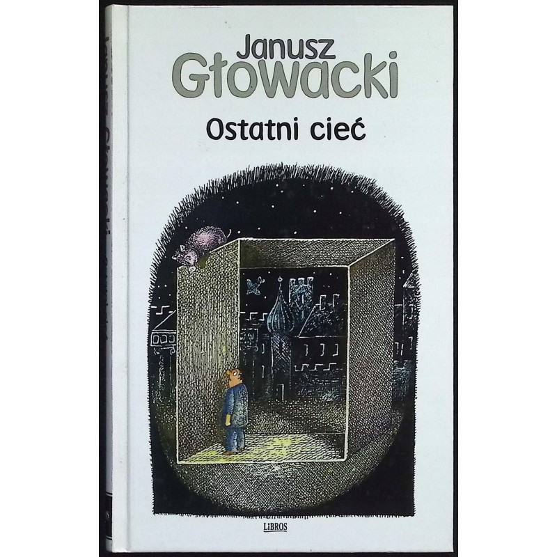 Ostatni cieć Janusz Głowacki