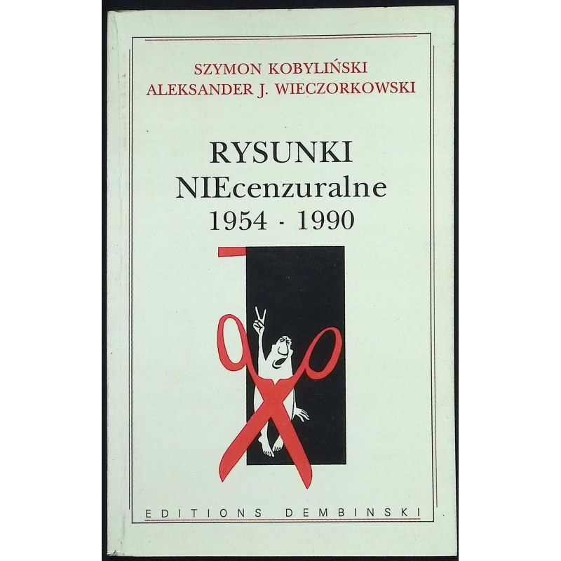 Rysunki NIEcenzuralne 1954-1990 Aleksander J. Wieczorkowski, S. Kobyliński