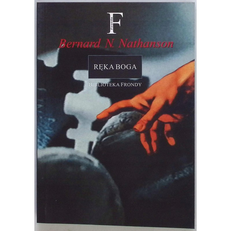 Ręka Boga Bernard N. Nathanson