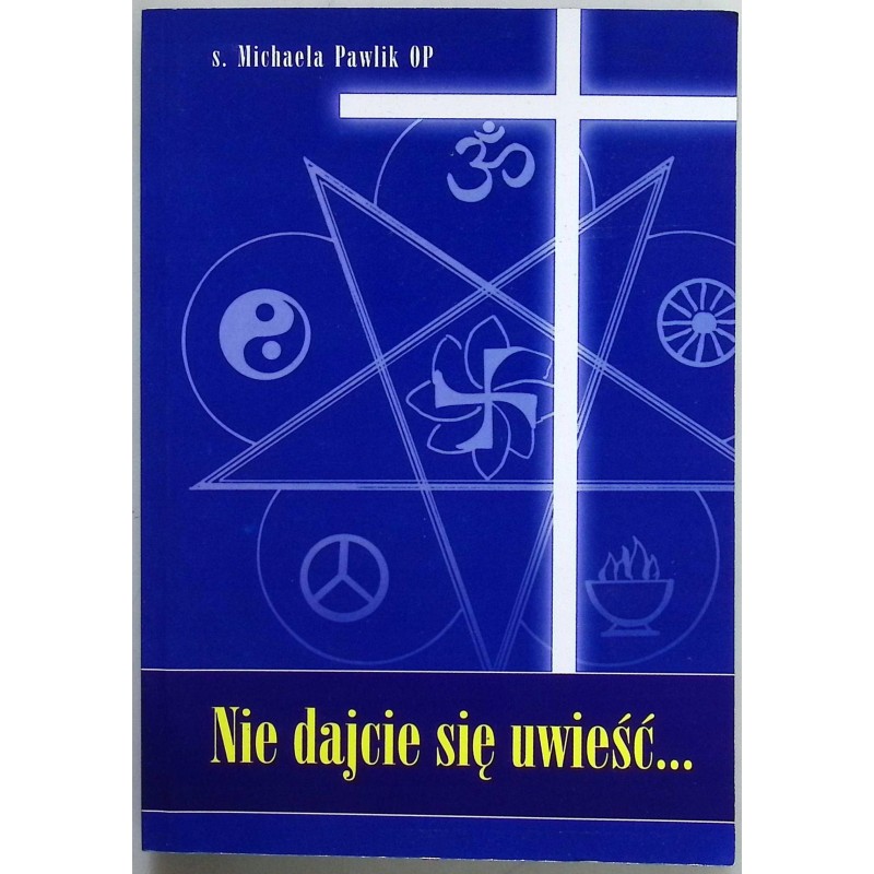 Nie dajcie się uwieść